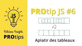 Protip JS #6 : flat et flatMap