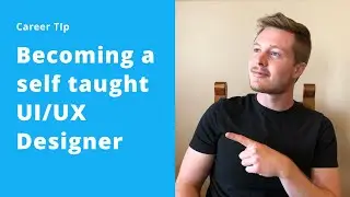 How to become a self taught UI/UX designer (3 step process)