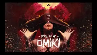 Omiki - Devil In Me (Official Video)