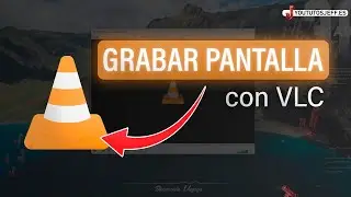 Como GRABAR la Pantalla de mi PC con VLC ✅