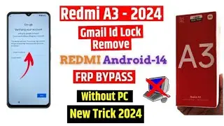 Redmi A3 Frp Bypass Android 14 | Redmi A3 2024 Frp Bypass - Android 14 - No need pc | No ShareMe