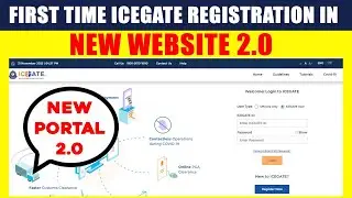 First Time ICE-GATE Registration On New Website  from 19 Oct 2023 Onwards I ICE GATE New website