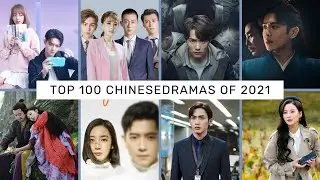 Top 100 Chinese dramas of 2021 | Popular dramas | TrendingWorld