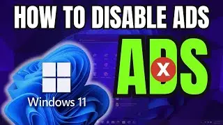 How to Disable Ads in Windows 11 (2024)