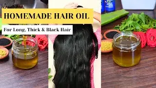 Homemade Hair Oil For Long, Thick And Black Hair | Homemade Hair Oil