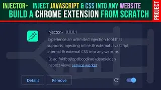 Chrome Extension Development Tutorial: How To Inject JavaScript And CSS Into Any Website Manifest V3