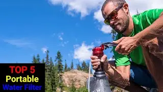 Best Portable Water Filter Reviews [TOP 5 PICKS]