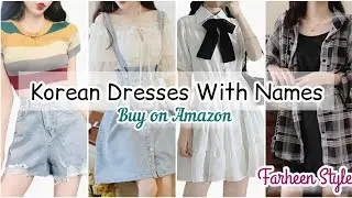 Korean dresses for girls with names/korean dress name/korean dress style for girls/Farheen Style