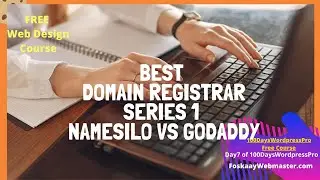 Best Domain Registrar 2021(Series 1): Namesilo Vs Godaddy(My Experience)|Free Web Design Course 2021