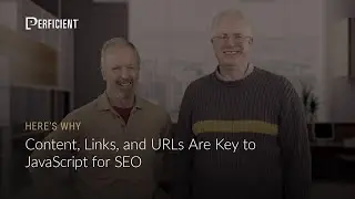 Content, Links, and URLs Are Key to JavaScript for SEO: Here's Why