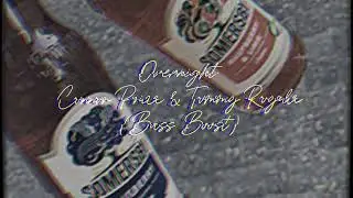 Overnight (Connor Price & Tommy Royale) (Bass Boost + Volume boost)