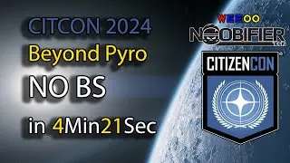 #Citizencon Panel 5 Beyond Pyro in 4min 2sec NO BS