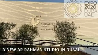 FIRDAUS STUDIO | NEW STUDIO by AR RAHMAN in DUBAI EXPO2020 | FRONT VIEW