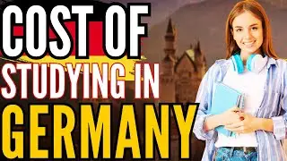 Cost of Studying in Germany for International Students - Study in Germany