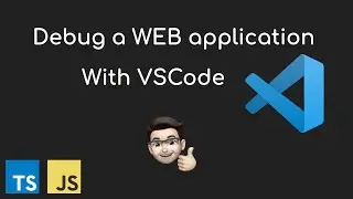 Debugging a Web application with VSCode