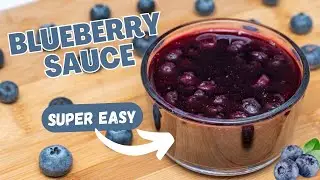 How to Make Blueberry Sauce for Cheesecake | Easy Homemade Blueberry Sauce