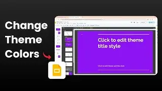 How to Change Theme and Theme Colors in Google Slides