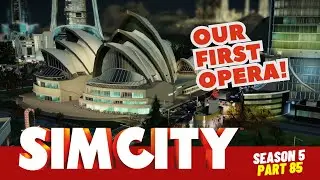 SimCity Let's Play! | Let's Put On A Performance! | Season 5 | Part 85