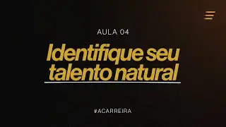 AULA 04 - IDENTIFIQUE SEU TALENTO NATURAL | SÉRIE A CARREIRA | LIVE JACOB PETRY