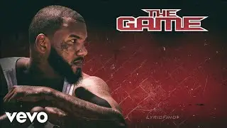 The Game - Up On The Wall (feat. Problem, Ty Dolla $ign and YG) (Lyric Video)