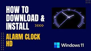 How to Download and Install Alarm Clock HD For Windows