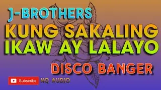 KUNG SAKALING IKAW AY LALAYO DISCO DANCE REMIX | MASA BANGER MIX | BUDOT BANGER