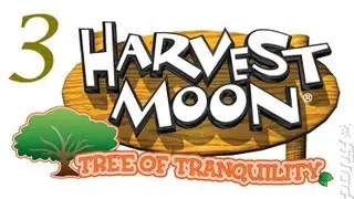 Let's Play Harvest Moon Tree of Tranquility Part 3 -- Clicking Harvest Goddess