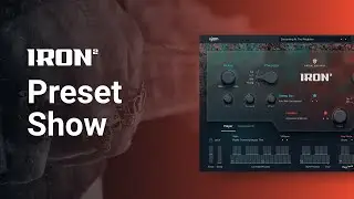 Preset Show | Virtual Guitarist IRON 2