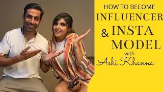 How to Become Instagram Model & Social Media Influencer in India | Tips with Ashi Khanna