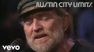 Willie Nelson - Why Do I Have to Choose (Live From Austin City Limits, 1983)