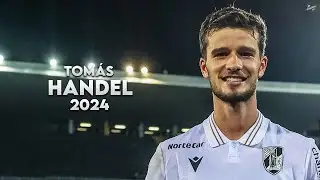 Tomás Händel 2024 - Best Skills, Tackles, Assists & Goals - Vitória de Guimarães | HD