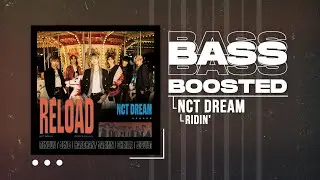 NCT DREAM (엔시티 드림) - Ridin' [BASS BOOSTED]