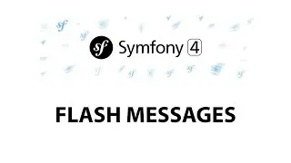 11 - Symfony 4 Beginners : Flash messages (the very very basics)