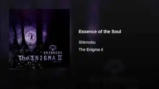 Shinnobu : Essence of the Soul (Enigmatic Music)