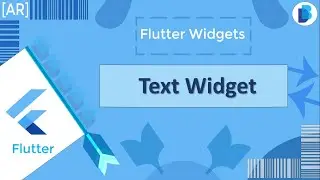 Flutter Widgets: Text Widget #5 [AR]