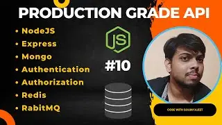 Chapter 10. Production Grade API  | Rate Limiting and Validation | Code with Soumyajeet