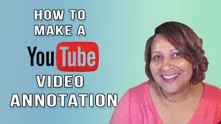 YouTube Annotations: Add A Video Annotation With an External Link to Your Site