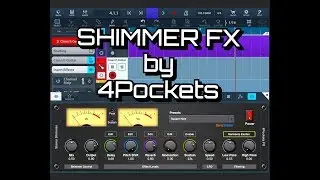 ShimmerFX AUv3 by 4Pockets - Amazing Stereo Shimmering Reverb & Modulation - iPad Demo