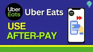 Uber Eats: How to Use Afterpay (2024)