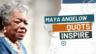 Maya Angelou's Inspirational and Deeply Meaningful Words of Wisdom