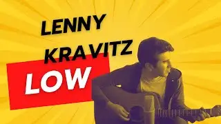 Lenny Kravitz - Low (Emre Uludoğan Cover)