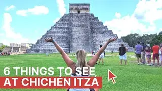 6 Things to see at Chichen Itza! - Must See Structures!