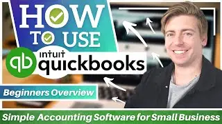 How To Use QuickBooks | Simple Online Accounting Software (QuickBooks Tutorial)