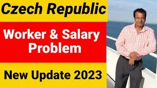 Czech Rebublic Work Visa Aur Salary Problem New Update 2023|Europe Visa News