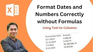 Format Dates and Numbers Correctly, Extract Data using Text to Columns