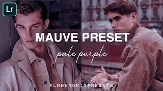 Mauve Preset - Lightroom Mobile Presets | Pale Purple Preset | Mauve Filter | Lightroom Tutorials