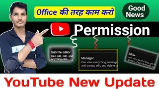 Youtube new update today | How to use youtube permission | Manager access in youtube studio