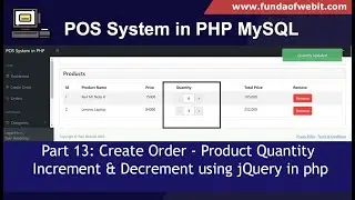 POS System in PHP Part 13: Create Order - Product Quantity Increment & Decrement using jQuery in PHP