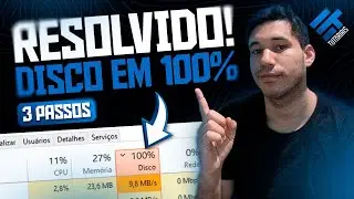 RESOLVIDO! Uso de Disco em 100% (Rápido e Fácil)