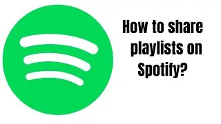 How to Share Playlists on Spotify (2020) - Share Spotify Playlist Within 1 Minute